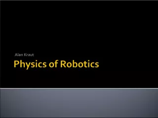 Alan Kraut - Physics of Robotics Instructor