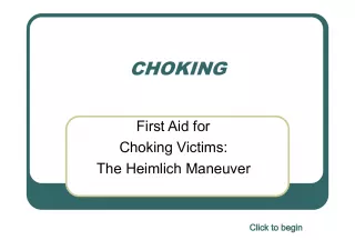 Choking First Aid for Choking Victims: The Heimlich Maneuver