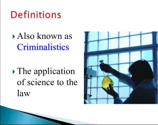 Criminalistics: Applying Science to the Law