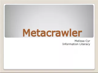 Metacrawler: The Metasearch Engine for Efficient Information Literacy