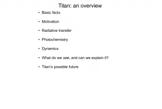 Titan: An Overview of Its Basic Facts and Possible Futures