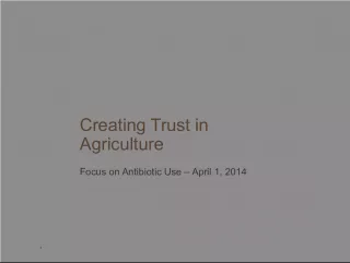 Creating Trust in Agriculture: Focus on Antibiotic Use