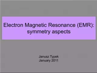 Exploring Symmetry Aspects of Electron Magnetic Resonance (EMR)