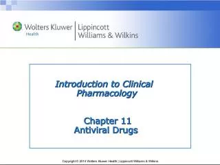Introduction to Clinical Pharmacology Chapter 11: Antiviral Drugs