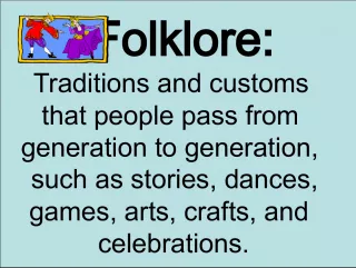 Exploring Folklore Traditions: Stories, Dances, Games, Arts, Crafts, and Celebrations