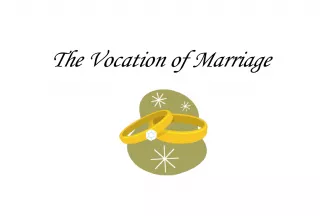 The Vocation of Marriage Reflection