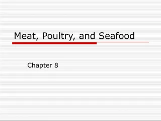 Meat, Poultry, and Seafood: Purchasing, Storing, and Preparing
