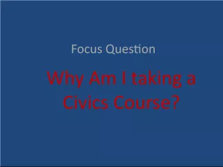 The Importance of a Civics Course: Examining Opinions and Questions