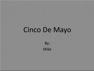 Cinco De Mayo: A Celebration of Mexican History