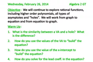 Exploring Rational Functions: Higher Order Polynomials, Asymptotes, and Holes