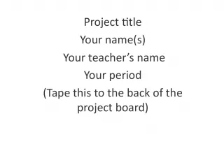 Project  titleYour  name s    Your  teacher   s  name Yo