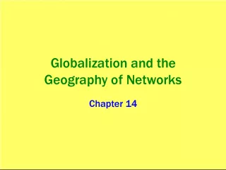 Globalization and the Geography of Networks: Exploring the Goals of Globalization through the World Economic Forum and World Social Forum