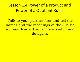 Lesson 14: Power of a Product and Power of a Quotient Rules