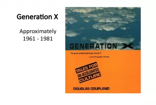 Generation X: The Slackers and Their Defining Historical Events