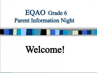 EQAO Grade 6 Parent Information Night - Tracking Your Child's Success