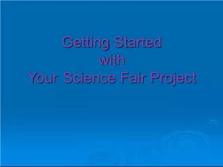 Getting Started with Your Science Fair Project: Science Can Be Fun