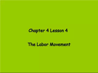 The Labor Movement in the Late 1800s and Early 1900s
