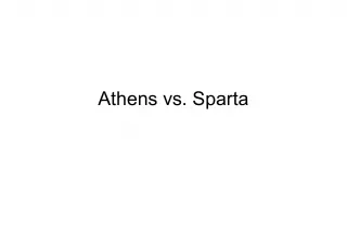 Comparing Athens and Sparta: Government, Education, Social Structure, Allies, Military Strength, Lifestyle, and Cultural Achievements