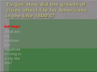 The Effects of Urbanization on American Life in the Late 1800s