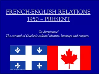 La Survivance: The Survival of Quebec's Cultural Identity.