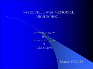 Sayreville War Memorial High School Orientation for Parents/Guardians of Class of 2018