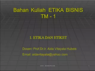 Etika Bisnis TM - Bahan Kuliah 1: Etika dan Etiket