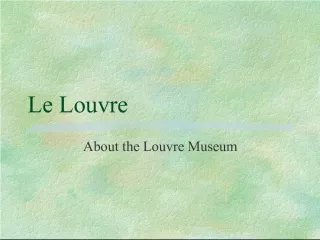 Discovering the Rich History of Le Louvre Museum