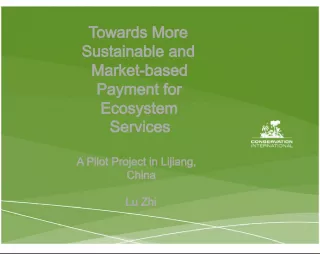 Promoting Sustainability and Market-based Payment for Ecosystem Services: Insights from a Pilot Project in Lijiang, China