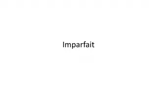 Imparfait: Describing the Past