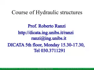 Course on Hydraulic Structures by Prof. Roberto Ranzi