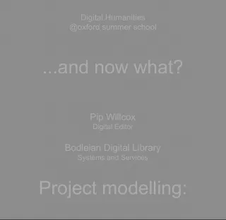 Project Modelling in Digital Humanities.