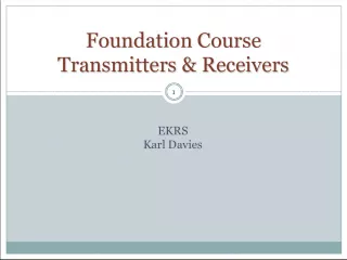 Foundation Course: Transmitters and Receivers