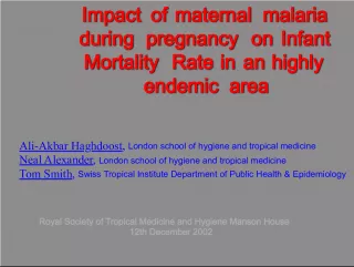 Impact of maternal malaria during pregnancy on infant mortality rate in a highly endemic area
