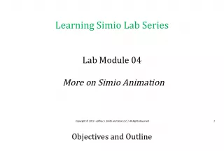 More on Simio Animation: Learning Simio Lab SeriesLab Module 04