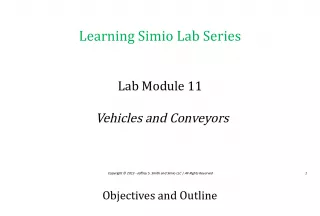 Learning Simio Lab SeriesLab Module - Vehicles and Conveyors