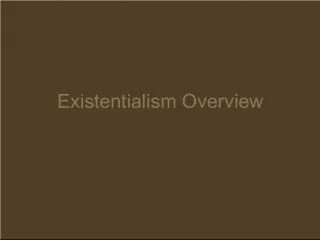 Existentialism Overview
