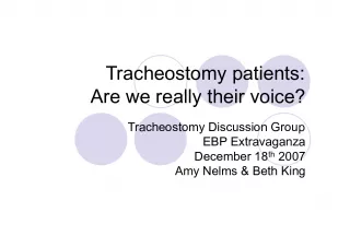 Tracheostomy  patients Are  we  really  their  voice  Tr