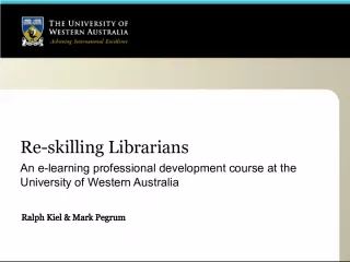 Re-Skilling Librarians: An E-Learning Professional Development Course