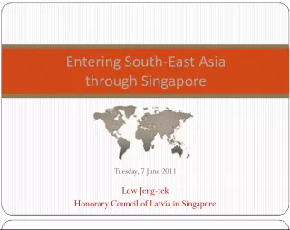 Entering South East Asia through Singapore