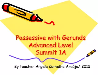 Possessive with Gerunds (Advanced Level Summit 1A)