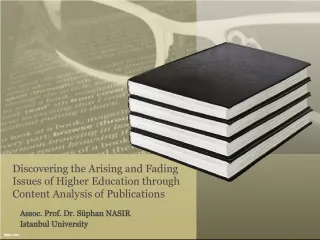 Discovering the Arising and Fading Issues of Higher Education through Content Analysis of Publications