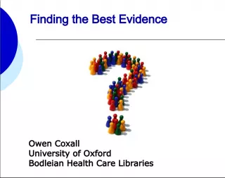 Finding the Best Evidence: Formulating a Focused Question and Search Strategy