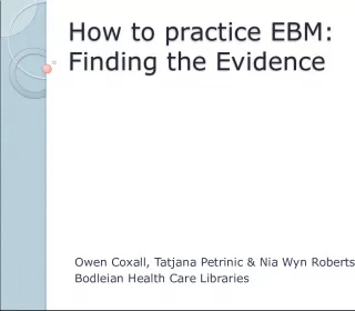 Practicing Evidence-Based Medicine: Strategies for Finding the Evidence