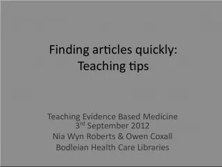 Teaching Evidence-Based Medicine: Finding Articles Quickly