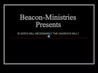Is God's Will the Same as the Church's Will?