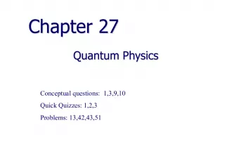 Quantum Physics Conceptual Questions, Quick Quizzes, and Problems