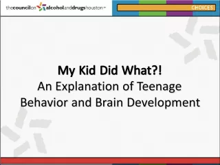 Understanding Teen Behavior & Brain Development