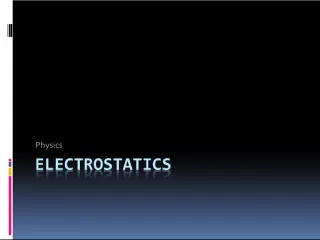 Understanding Electrostatics and Charges