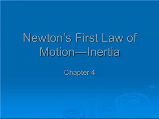 Newton's First Law of Motion: Inertia