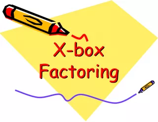 X Box Factoring Method for Quadratic Equations